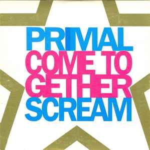 Come Together - Primal Scream