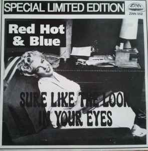 Red Hot 'n' Blue - Sure Like The Look In Your Eyes