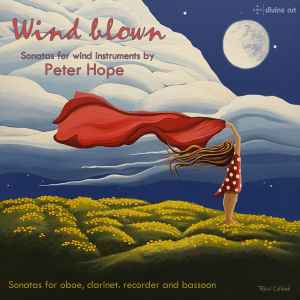Peter Hope (2) - Wind Blown – Sonatas for Wind Instruments album cover