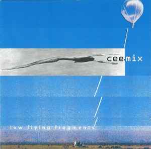 Low Flying Fragments - Cee-Mix