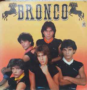 Bronco – Bronco (1983, Vinyl) - Discogs