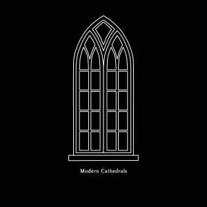 Modern Cathedrals on Discogs