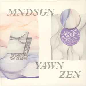 Yawn Zen - Mndsgn