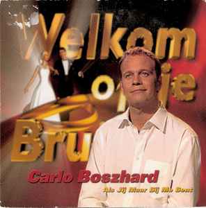 Carlo Boszhard - Als Jij Maar Bij Me Bent album cover