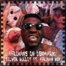 Silver Bullit - Afrikans In Denmark album cover