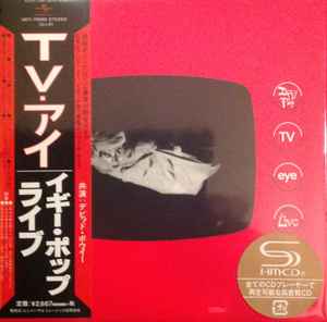 Iggy Pop – TV Eye 1977 Live (2014, SHM-CD, Papersleeve, CD) - Discogs