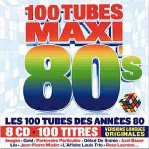 Various - 100 Tubes Maxi 80's album cover