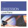 Obsession - Love Pains