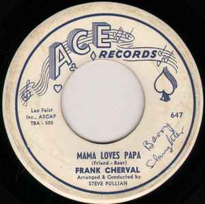 Frank Cherval - Mama Loves Papa / Gonna Do The Fish album cover