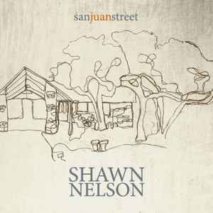 Shawn Nelson (2) - San Juan Street album cover