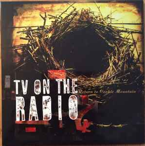 Return To Cookie Mountain - TV On The Radio