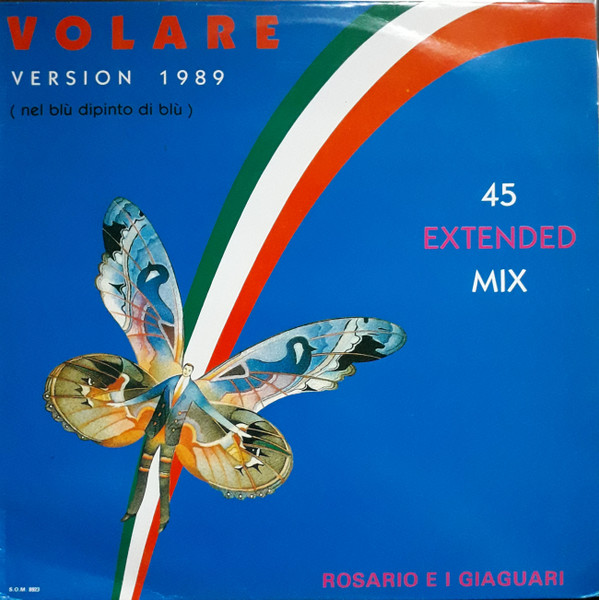 Album herunterladen Rosario E I Giaguari - Volare Version 1989 Nel Blù Dipinto Di Blù