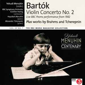 Yehudi Menuhin Centenary - Bartók / Brahms / Tcherepnin - Yehudi Menuhin