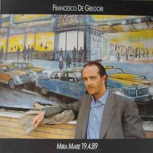 Francesco De Gregori - Mira Mare 19.4.89 album cover