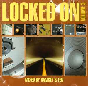 Ramsey & Fen - Locked On Volume 3