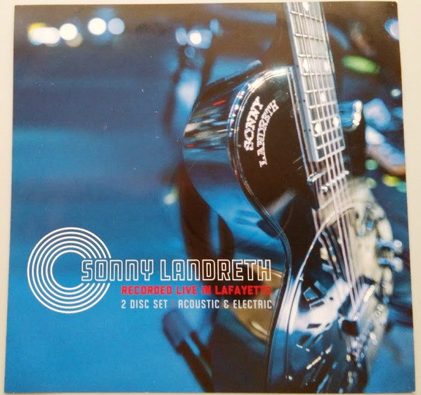 Sonny Landreth – Recorded Live In Lafayette (2017, 180 Gram, Vinyl