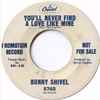 Bunny Shivel - You'll Never Find A Love Like Mine / The Slide