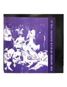 The Method of Klub Dancing Vol. 13 (Vinyl) - Discogs