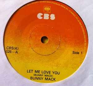 Bunny Mack – Let Me Love You / Love You Forever (1979, Vinyl