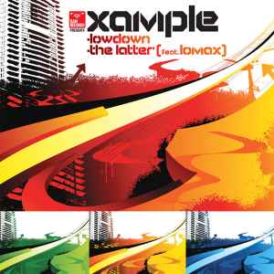 Lowdown / The Latter - Xample