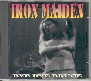 Iron Maiden - Bye Bye Bruce album cover