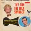 Bill Marx Trio* - My Son The Folk Swinger
