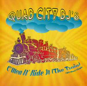 Quad City DJ'S - C'Mon 'N Ride It (The Train) album cover