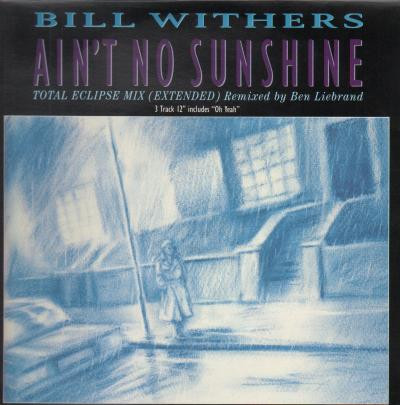 Bill Withers – Ain't No Sunshine (1988, CD) - Discogs