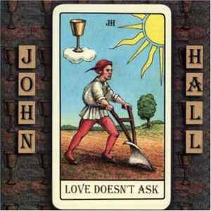 John Joseph Hall - Love Doesn't Ask album cover