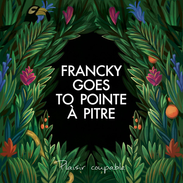 Plaisir coupable / Francky Goes To Pointe A Pitre, ens. voc. et instr. | Francky Goes To Pointe-à-Pitre. Interprète