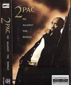 2Pac – Me Against The World (1995, Cassette) - Discogs