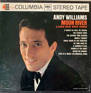 Andy Williams – Moon River And Other Great Movie Themes (1962