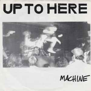 Up To Here - Machine album cover