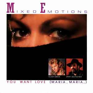 You Want Love (Maria, Maria...) - Mixed Emotions