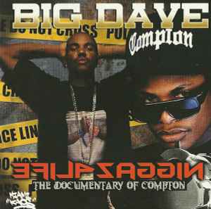 DJ Big Dave - EFIL4ZAGGIN - The Documentary Of Compton album cover