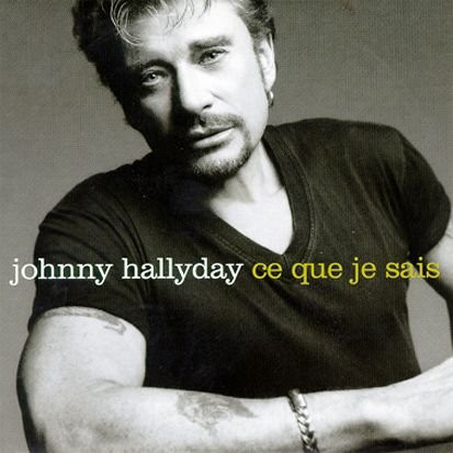 Johnny Hallyday – Ce Que Je Sais (1998, CD) - Discogs