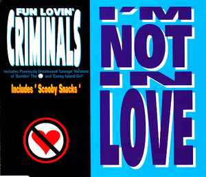 Fun Lovin' Criminals - I'm Not In Love / Scooby Snacks