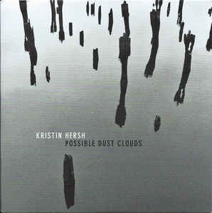 Kristin Hersh – Possible Dust Clouds (2018, CD) - Discogs