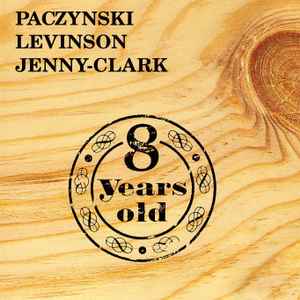 8 years old : au dela / Georges Paczynski, batt. Jean-Christophe Levinson, p | Paczynski, Georges (1943-). Batt.