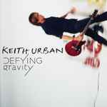 Defying Gravity / Keith Urban