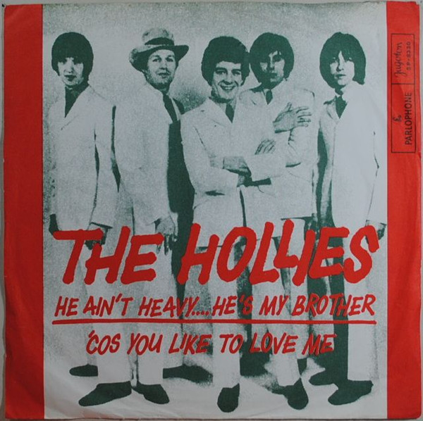 The Hollies – He Ain't Heavy. He's My Brother / 'Cos You Like