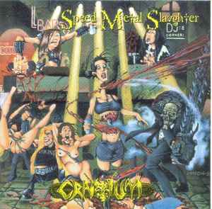 Cranium – Speed Metal Slavghter (1998, CD) - Discogs