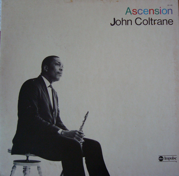 John Coltrane – Ascension (1975, Gatefold, Vinyl) - Discogs