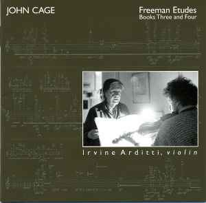 Freeman Etudes, Books Three And Four - John Cage, Irvine Arditti