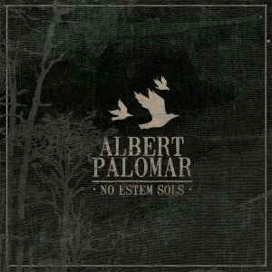 Albert Palomar - No Estem Sols album cover