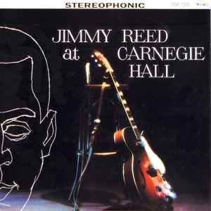 Jimmy Reed - Jimmy Reed At Carnegie Hall album cover