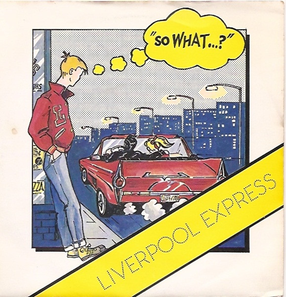 Liverpool Express - So What | Releases | Discogs