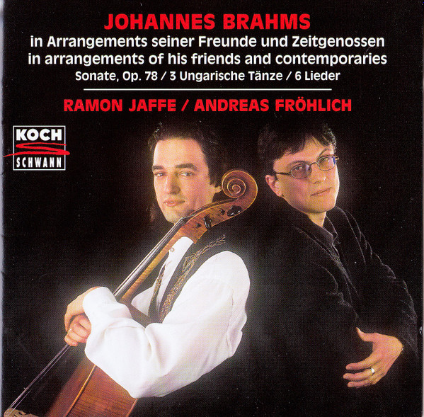 lataa albumi Johannes Brahms Ramon Jaffé, Andreas Fröhlich - In Arrangements Seiner Freunde Und Zeitgenossen In Arrangements Of His Friends And Contemporaries