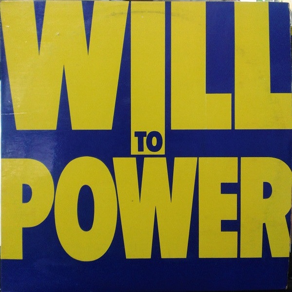 Will To Power - Will To Power | Releases | Discogs