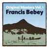 Francis Bebey - Original Masters Vol.1